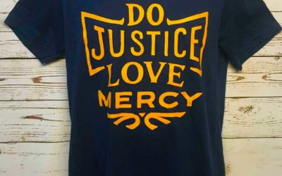 New Covenant Mercies “Do Justice, Love Mercy T-Shirts Available!